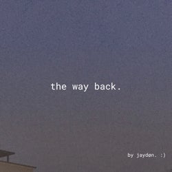 the way back.