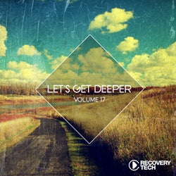 Let's Get Deeper Vol. 17