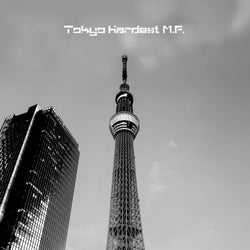 Tokyo Hardest M.F.