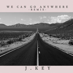 We can go anywhere (Remix)