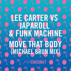 Move That Body (Lee Carter vs. JapaRoLL & Funk Machine) (Michael Brun Mix)