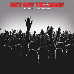 Get Off The Roof (Retreated Souls Edition).wav