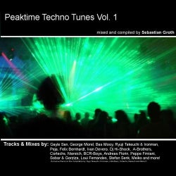 Peaktime Techno Tunes Vol. 1 By Sebastian Groth