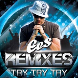 Try Try Try (Remixes)