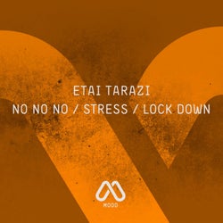 No No No / Stress / Lock Down