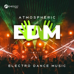 Atmospheric EDM - Electro Dance Music