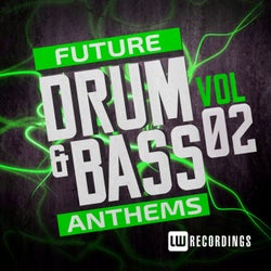 Future Drum & Bass Anthems, Vol. 2