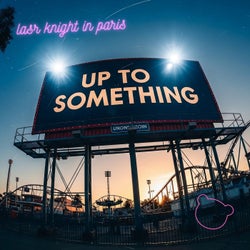 Up To Something