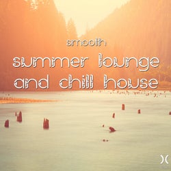 Smooth Summer Lounge and Chill House