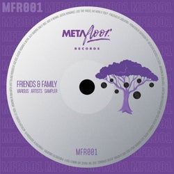 MFR001: Friends & Family (Various Artists Sampler)