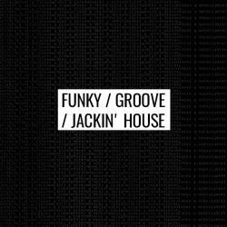 Future Anthems: Funky/Groove/Jackin' House 