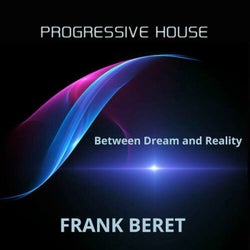 Progressive House Between Dream and Reality