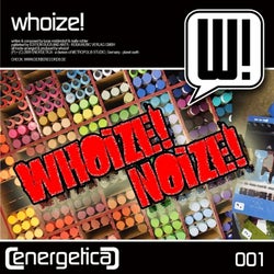 Whoize! / Noize!