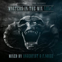 Masters In The Mix Vol V - Mixed By Angerfist and F. Noize