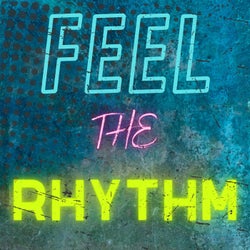 Feel The Rhythm