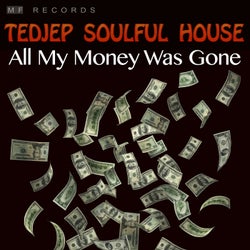 All My Money Was Gone
