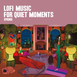 LoFi Music for Quiet Moments - Spring