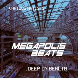 Megapolis Beats (Deep in Berlin), Vol. 3