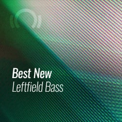 Best New Leftfield Bass: April