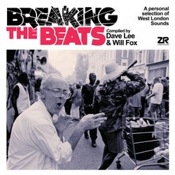 Breaking The Beats Compiled By Dave Lee & Will Fox
