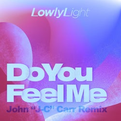 Do You Feel Me (John "J-C" Carr Remix)