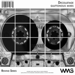 Rewind Series: Décolletage - Gluttonous Mixes