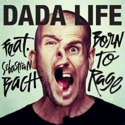 Dada Life's BORN TO RAGE Chart