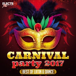 Carnival Party 2017 (Best of Latin & Dance)