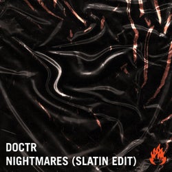 Nightmares (SLATIN Edit)