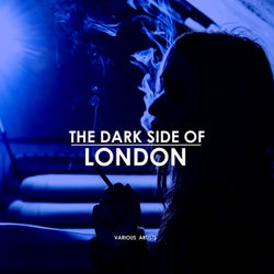 The Dark Side Of London