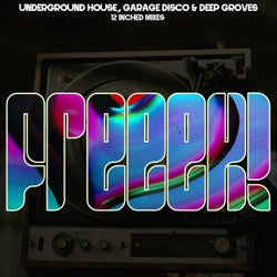 Underground House, Garage Disco & Deep Grooves