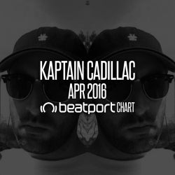 KAPTAIN CADILLAC - APRIL 2016 CHART