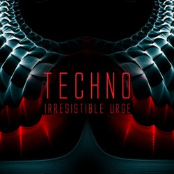 Techno: Irresistible Urge