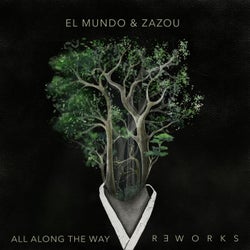All Along the Way Reworks