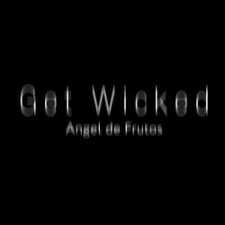 Angel De Frutos / Get Wicked may