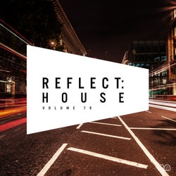 Reflect:House Vol. 79