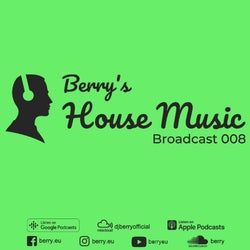 Berry's House Music Broadcast 008 Chart