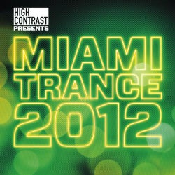 High Contrast Presents Miami Trance 2012