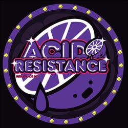 ACID RESISTANCE 004 - The Freak