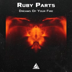 Dreams Of Your Fire