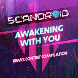 Awakening With You - Remix Contest Compilation