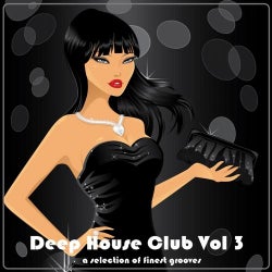Deep House Club, Vol 3 (A Selection of Finest Grooves)