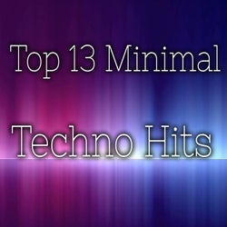 Top 13 Minimal Techno Hits