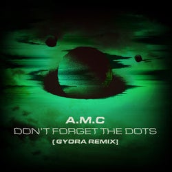 Don't Forget The Dots - Gydra Remix