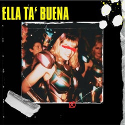 ELLA TA BUENA