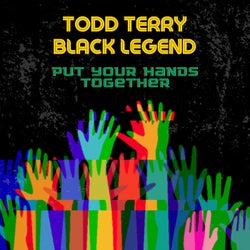Put Your Hands Together (Black Legend Remix)