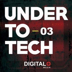 Under To Tech Series:03