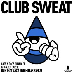 Run That Back (Ben Miller Extended Remix)