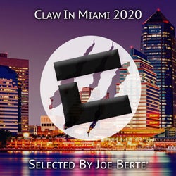 Claw in Miami 2020 Compilation (Selected by Joe Berte)