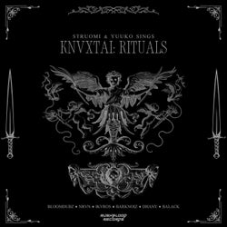 KNVXTAI: RITUALS